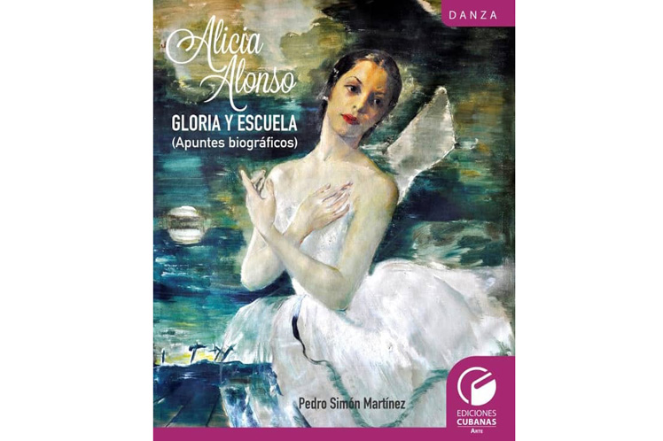  libro Alicia Alonso. Gloria y escuela, apuntes biográficos,