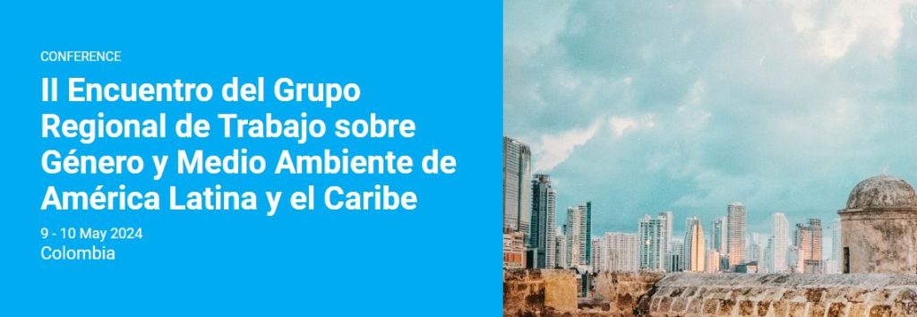 II  Encuentro del Grupo Regional de Trabajo  sobre Género y Medio Ambiente de América Latina y el Caribe