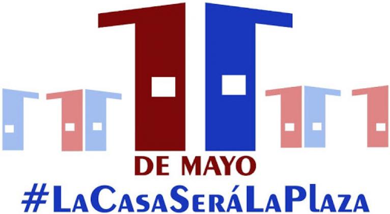 Primero de mayo: Mi plaza es mi casa