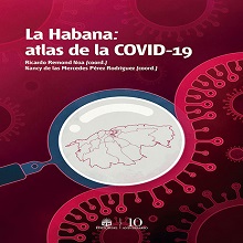 La Habana: Atlas de la COVID-19